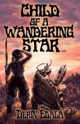 Child of a Wandering Star By Derin Edala - New Copy - 9798232882587