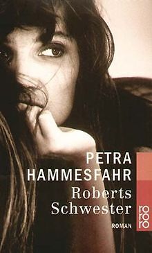 Roberts Schwester von Hammesfahr, Petra | Buch | Zustand sehr gut