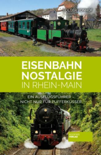 Thumbnail - Eisenbahn-nostalgie In Rhein-main Ein Ausflugsführer - Nicht Nur Für
