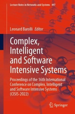 Barolli - Complex Intelligent and Software Intensive Systems   Procee - X555z