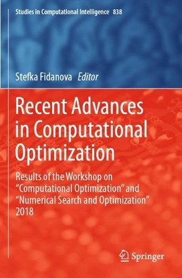 Recent Advances in Computational Optimization: Results of the Workshop on ''Compu