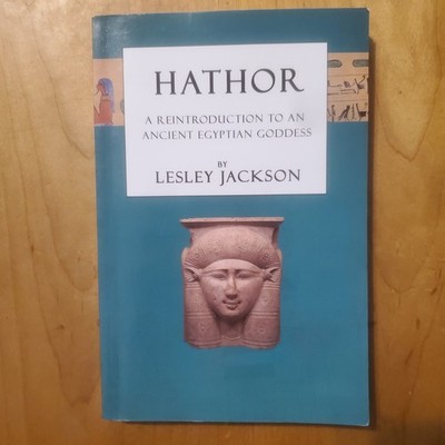 Jackson HATHOR A REINTRODUCTION TO  ANCIENT EGYPTIAN GODDESS ppbk 2020 VERY GOOD