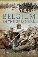 Image of Belgium in the Great War by Jean-Michel Veranneman (Hardcover, 2018)