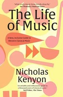 The Life Of Music | New Adventures In The Western Classical Tradition | Kenyon