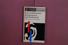408346 Josef Goldbrunner SPRECHZIMMER UND BEICHTSTUHL Herder Über Religion und