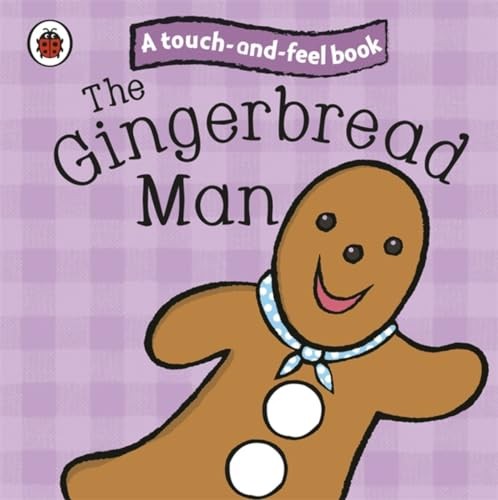 The Gingerbread Man: Ladybird Touch and Feel Fairy Tales (Ladybi