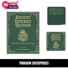 Ancient Remedies Revived: 300 Powerful Healing Herbs for All Ages