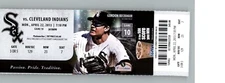 Cleveland Indians vs Chicago White Sox 4/22/2013 Full Ticket 