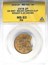 1978 G BRIT 2P ANACS MS63RB CLIPPED PLANCHET ~ MAJOR MINT ERROR!