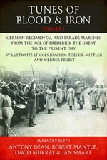 Tunes of Blood & Iron: German Regimental & Parade Marches from Frederick the Gre