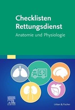 Checklisten Rettungsdienst: Anatomie und Physiologie Elsevier Gmbh
