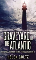 Helen Goltz | Graveyard Of The Atlantic | Buch | Englisch (2021) | Next Chapter