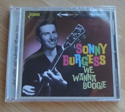 SONNY BURGESS-We Wanna Boogie von Sonny Burgess (CD,32 TRACKS-CD-SEALED-NEU-MINT