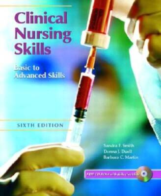 Clinical Nursing Skills: Basic to Advanced, Sixth Edition - VERY GOOD