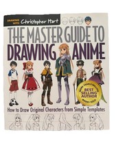 The Master Guide to Drawing Anime by Christopher Hart Trade Paperback Techniques