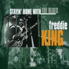 Stayin' Home With The Blues Freddie King CD 1997 Top-quality Free UK shipping