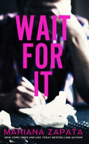 Wait for It by Mariana Zapata (2016, Trade Paperback)