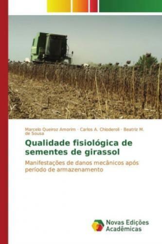 Thumbnail - Qualidade Fisiológica De Sementes De Girassol Manifestações De Danos