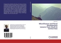 Microfinance And Rural Development Lessons From South & Central Asia Alok Kumar