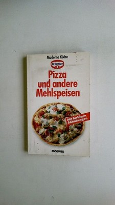 74290 Dr. Oetker PIZZA UND ANDERE MEHLSPEISEN MODERNE KÜCHE TASCHENBUCH BY DR.