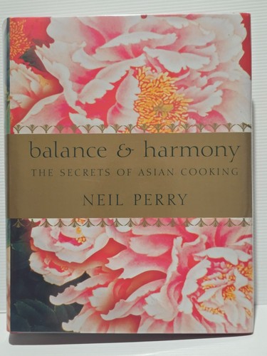 Balance and Harmony Neil Perry Cookbook  - Picture 1 of 14