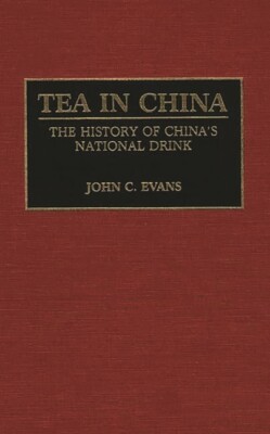 Tea In China: The History Of China's National Drink