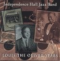 Independence Hall Jazz Band - Louis-The Oliver Years CD #G2012796
