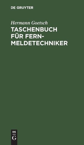 Hermann Goetsch Taschenbuch Für Fernmeldetechniker (Hardback)