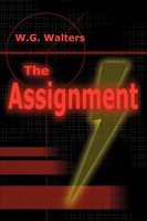 W. G. Walters | The Assignment | Taschenbuch | Englisch (2000) | iUniverse