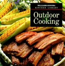 Outdoor Cooking (Williams Sonoma Kitchen Library) - Hardcover - GOOD