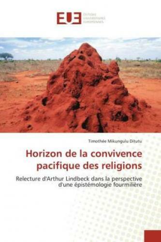 Horizon De La Convivence Pacifique Des Religions Relecture D'arthur