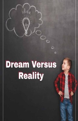 Dream Versus Reality   Vijay Patidar, Paperback, Brand New