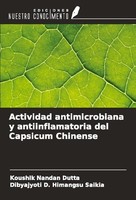 Actividad Antimicrobiana Y Antiinflamatoria Del Capsicum Chinense Koushik Nandan