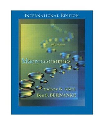Macroeconomics, Ben Bernanke, Andrew Abel