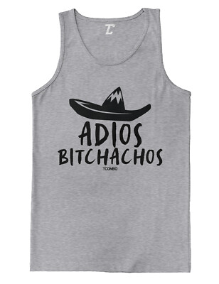 Adios B*tchachos - Cinco De Mayo Fiesta May 5th Mexico Men's Tank Top