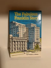 The Fabulous Franklin Story O'Brien 1972 HC 1st Ed Franklin Ins Springfield Ill