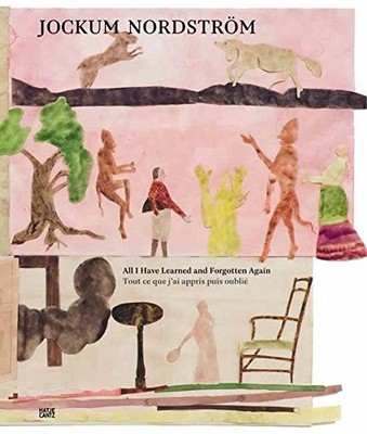 JOCKUM NORDSTROM: ALL I HAVE LEARNED AND FORGOTTEN AGAIN By Marc Donnadieu