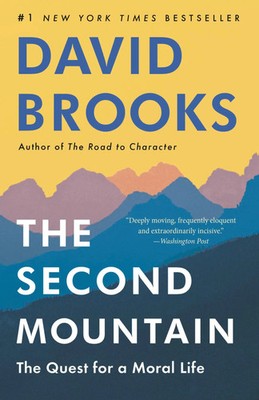 The Second Mountain | The Quest for a Moral Life | David Brooks | Englisch
