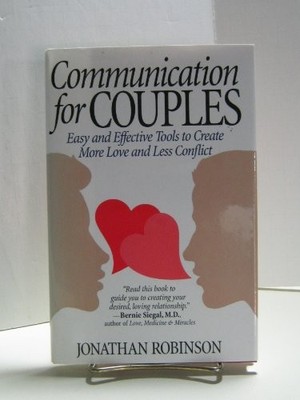 COMMUNICATION FOR COUPLES By Jonathan Robinson - Hardcover *Excellent Condition*