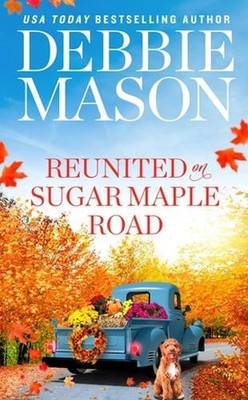 Debbie Mason Reunited on Sugar Maple Road (Taschenbuch)