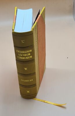 Enchiridion locorum communium adversus Lutherum et alios hostes  [Leather Bound]