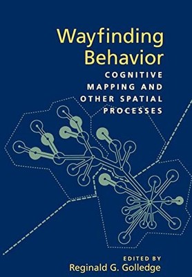 Golledge - Wayfinding Behavior  Cognitive Mapping and Other Spatial P - C9000z