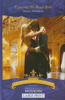 Expecting His Royal Baby Hardcover Susan Stephens