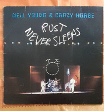 Neil Young & Crazy Horse,  Rust never sleeps ...
