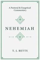 Nehemiah | T. J. Betts | Englisch | Taschenbuch | Einband - Flex.(Paperback)