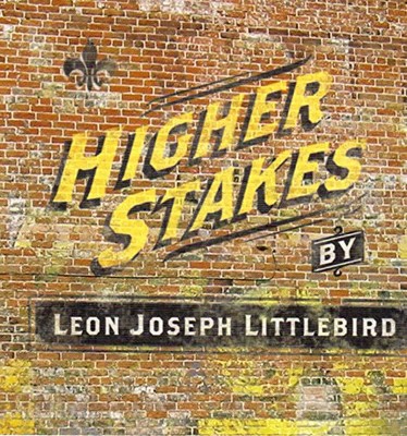 LEON JOSEPH LITTLEBIRD  ''HIGHER STAKES''   CD NEW