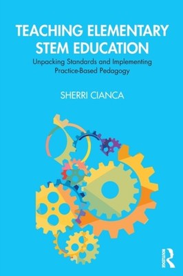 TEACHING ELEMENTARY STEM EDUCATION by Sherri Cianca Paperback Self Help Business