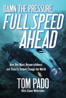 #ad Damn the Pressure Full Speed Ahead Paperback By Pado Tom VERY GOOD $6.46