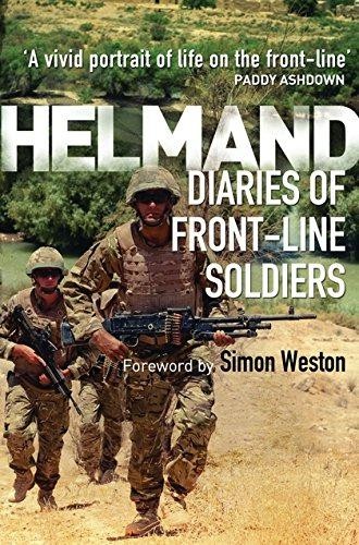 Helmand: Diaries of Front-line Soldiers - Weston, Simon