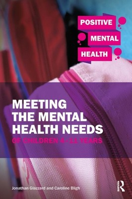 MEETING/MENTAL HEALTH NEEDS/CHILDRN 4-11 by Jonathan Glazzard Paperback Business